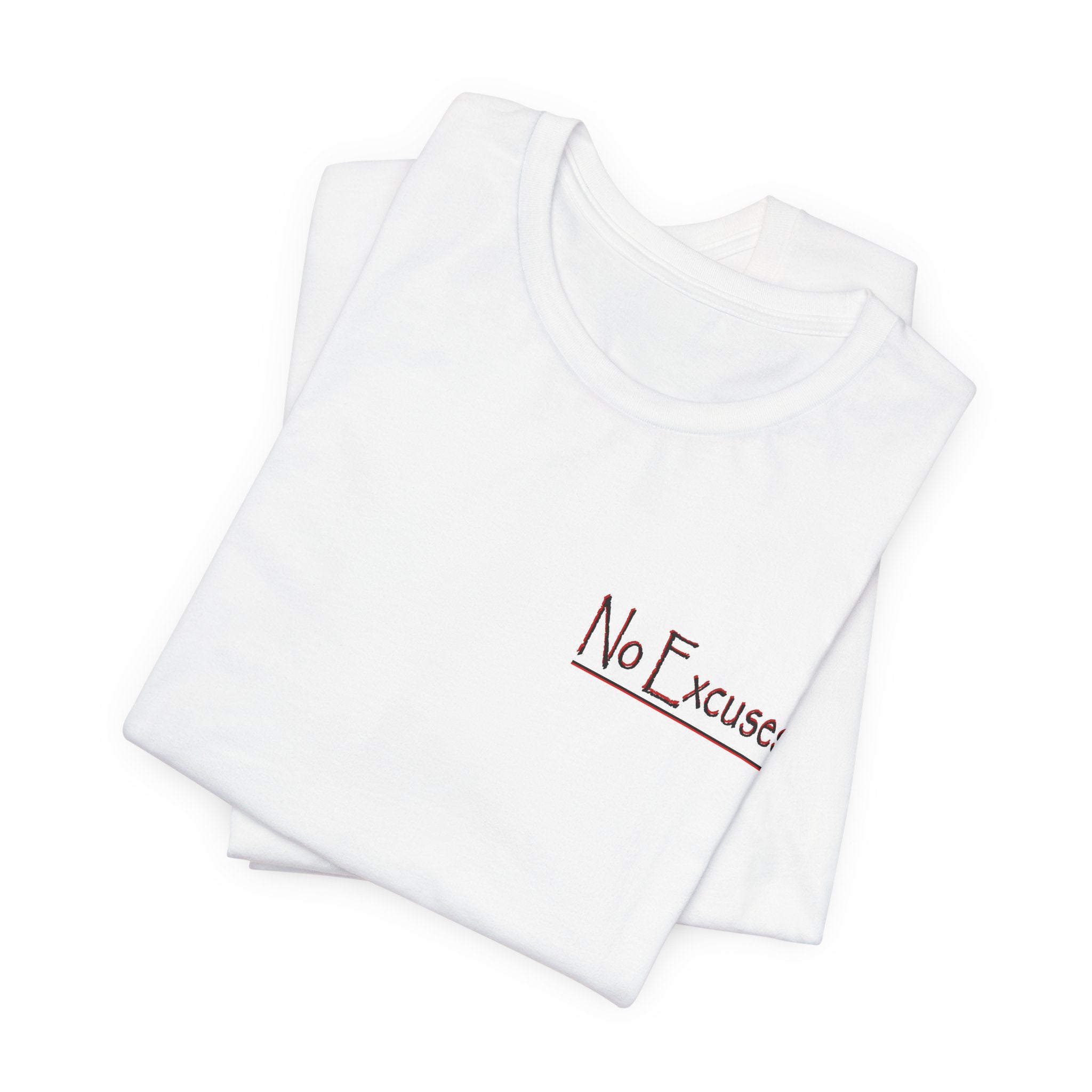 No Excuses Tee — Don't Be An Asshole T‑Shirt