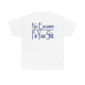 T-Shirt — "No Excuses, Fix Your Shit" Motivational Graphic Tee