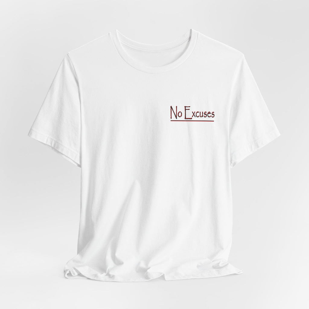 No Excuses Tee — Don't Be An Asshole T‑Shirt