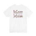 No Excuses Tee — Don't Be An Asshole T‑Shirt