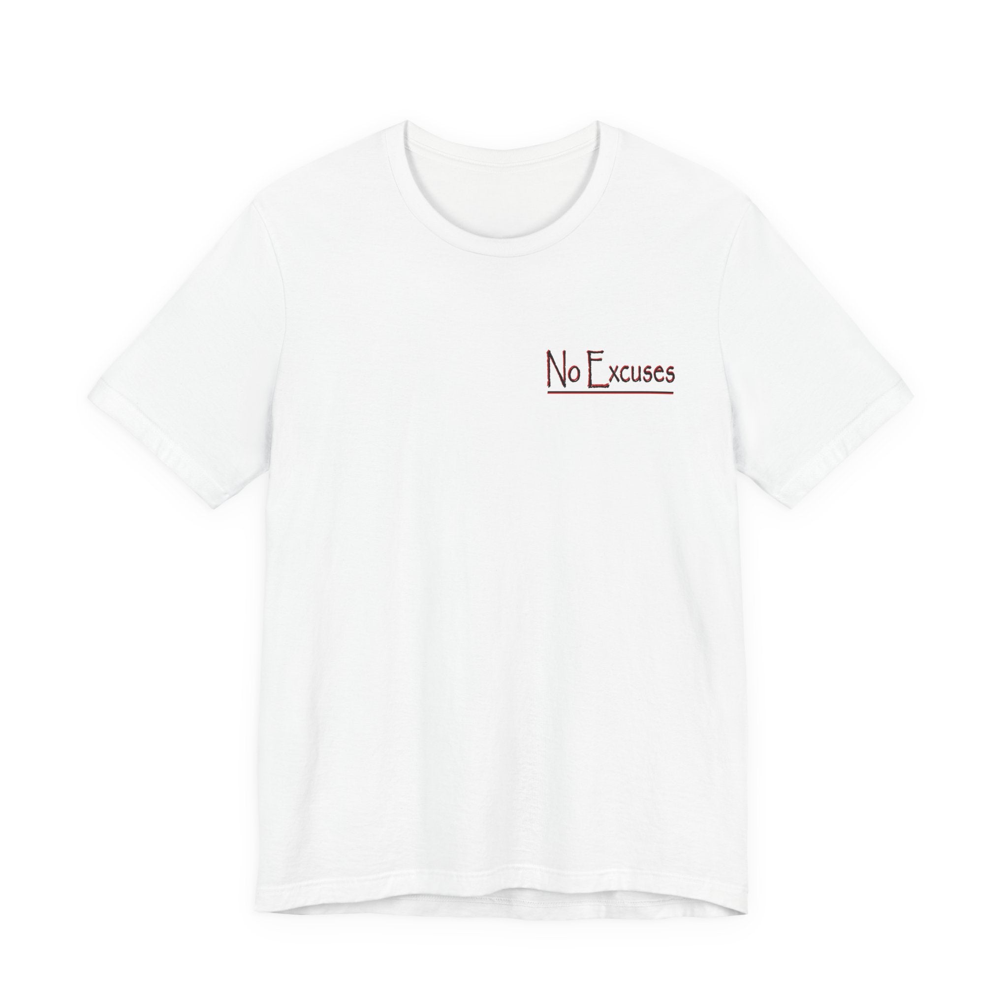 No Excuses Tee — Stronger