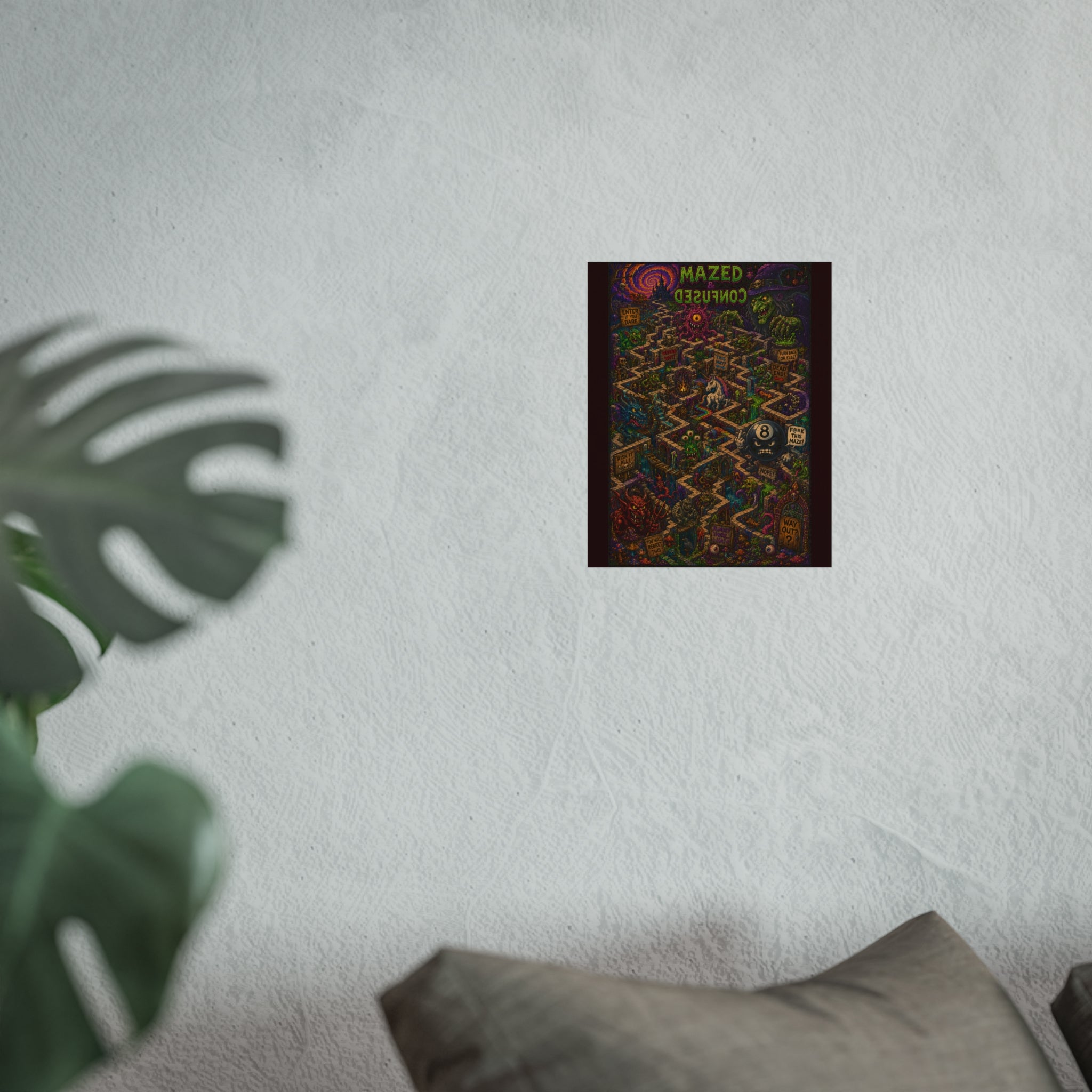 Mazed and Confused mad 8 ball poster